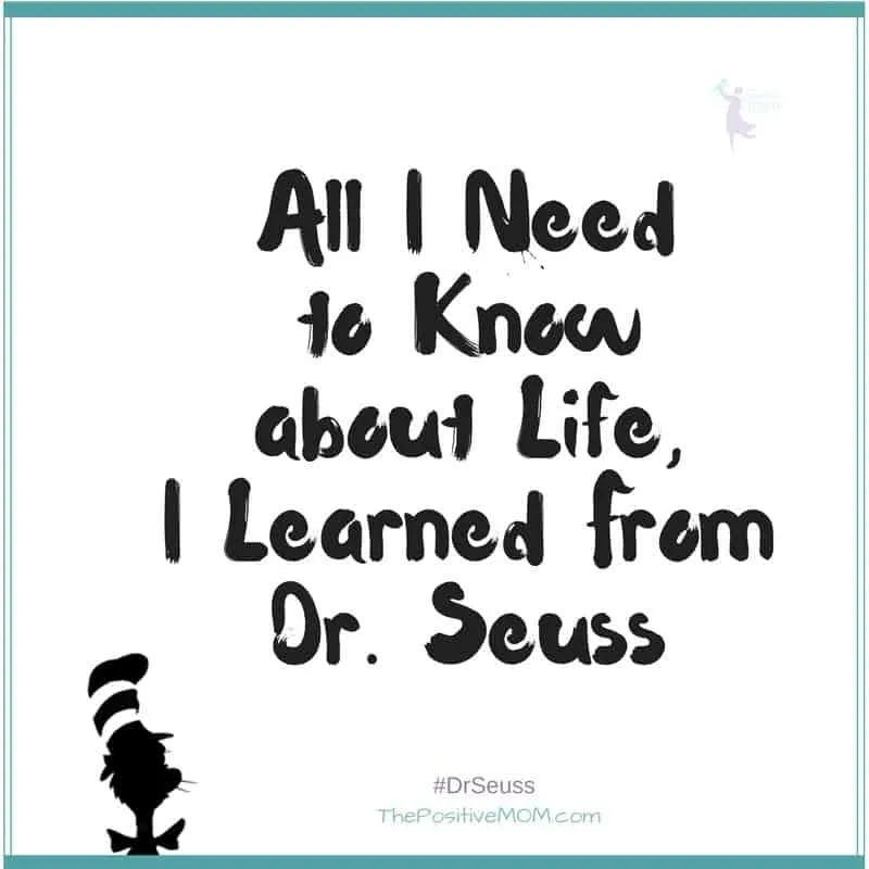 All I Need To Know About Life, I Learned From Dr. Seuss