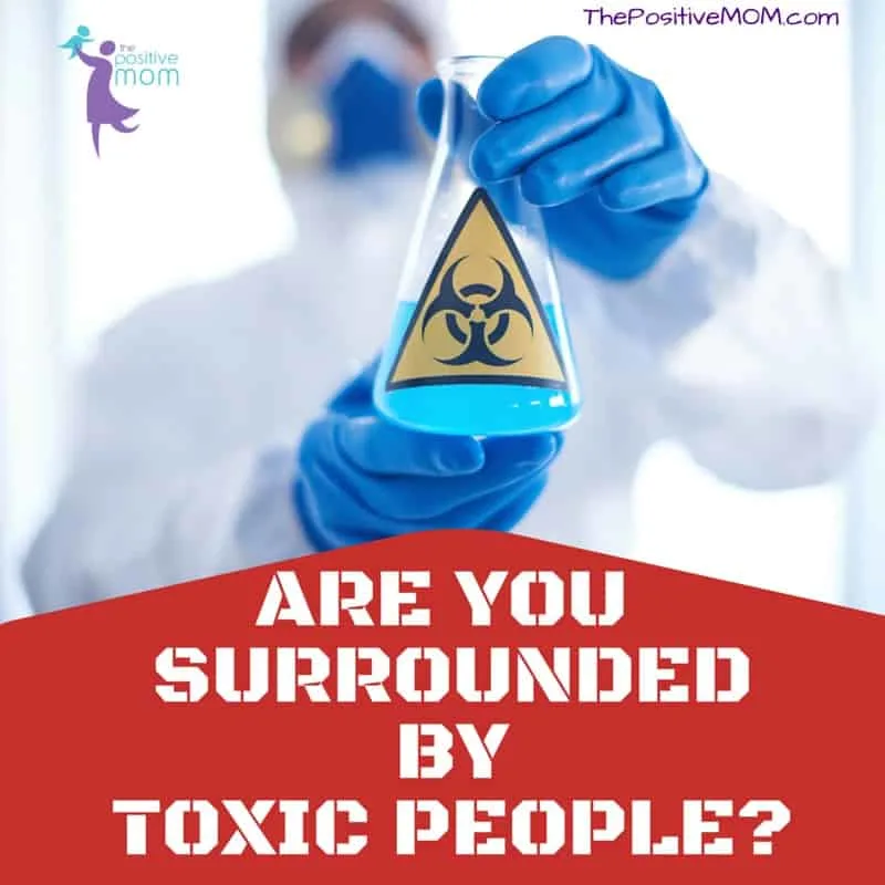 6 Toxic People Traits (and 17 Toxic People Quotes to Go With Them)