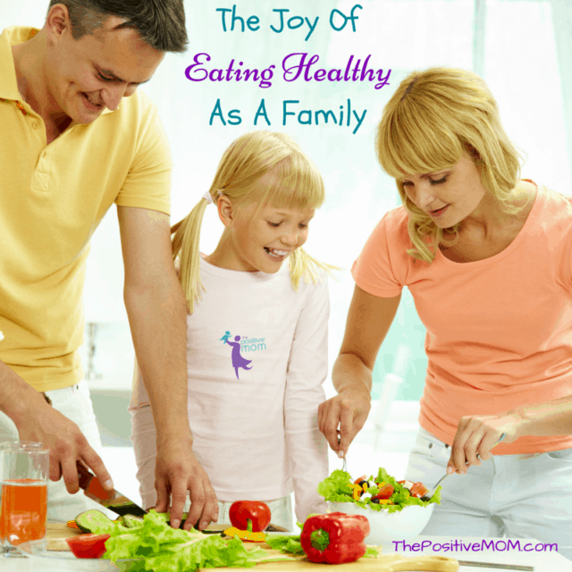 Family Meals: The Joy Of Eating Healthy As A Family