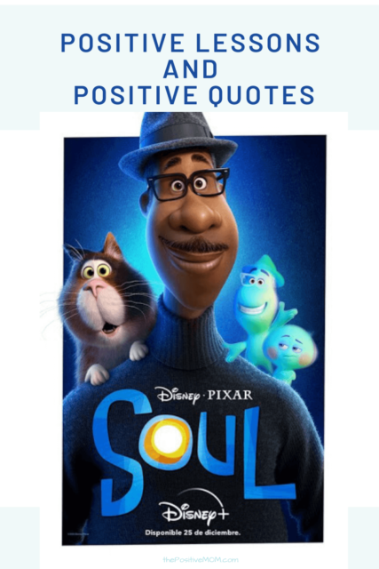 Positive Lessons and Positive Quotes From Disney Pixar SOUL